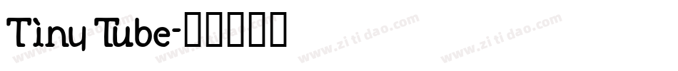 Tiny Tube字体转换